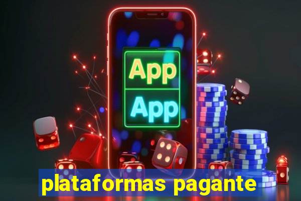 plataformas pagante